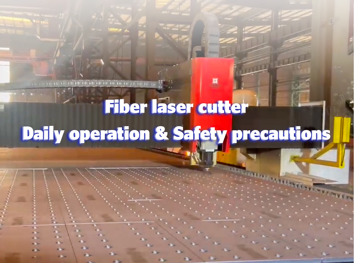 Fiberlaserskjæringsmaskin daglig drift og sikkerhetsforholdsregler